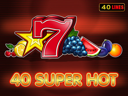 40 Super Hot slot